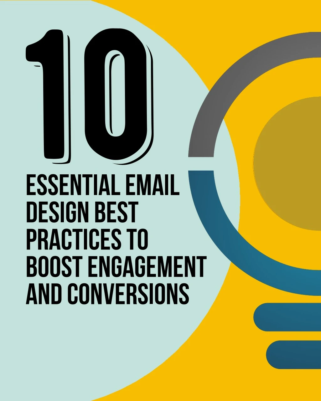 10 assentail email design best practices to boost engagement and conversions.
